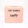 Foxy Blondes Foil Dusty